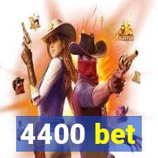 4400 bet